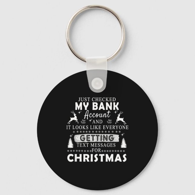 Chaveiro Christmas Funny Just Checked My Bank Account Gift  (Frente)
