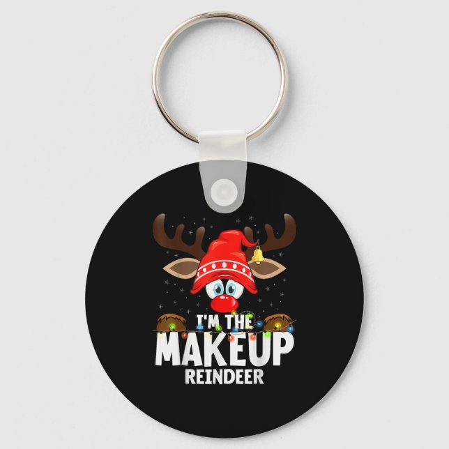 Chaveiro Christmas Matching I'm The Makeup Reindeer  (Frente)