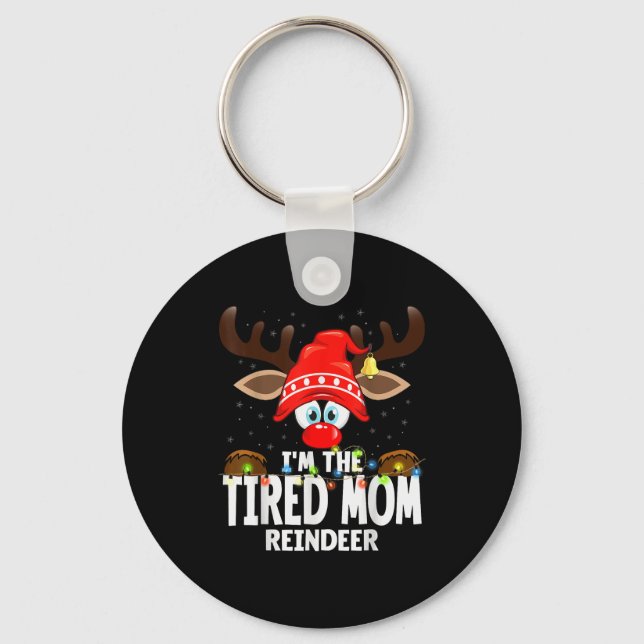 Chaveiro Christmas Matching I'm The Tired Mom Reindeer  (Frente)