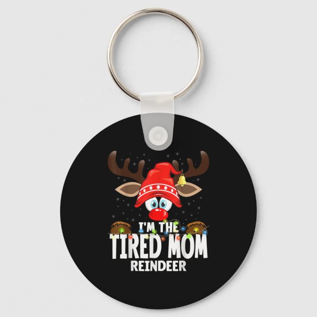Chaveiro Christmas Matching I'm The Tired Mom Reindeer  (Frente)