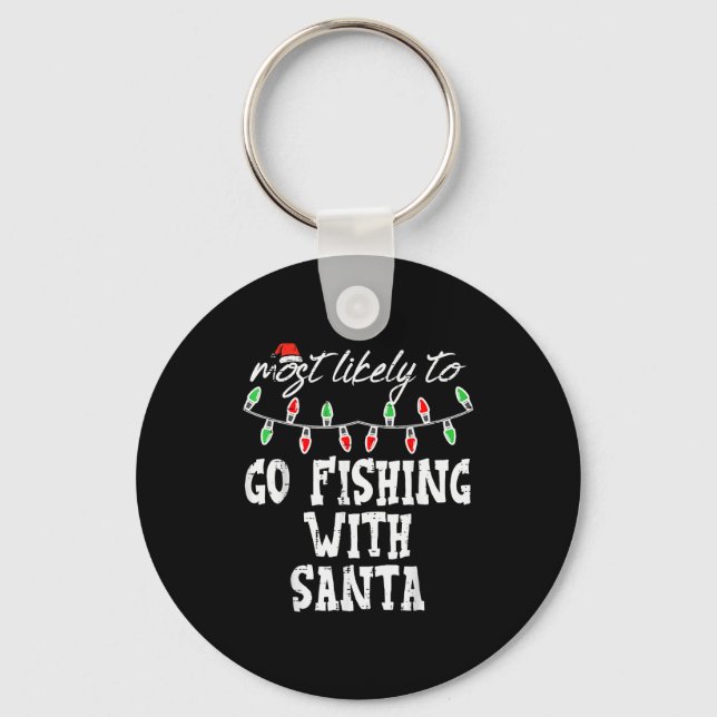 Chaveiro Christmas Most Likley Fishing With Santa Xmas Matc (Frente)