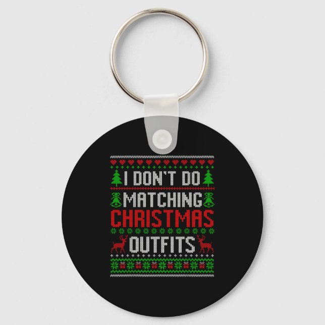 Chaveiro Christmas Pajamas Family Matching - I Don't Do Mat (Frente)