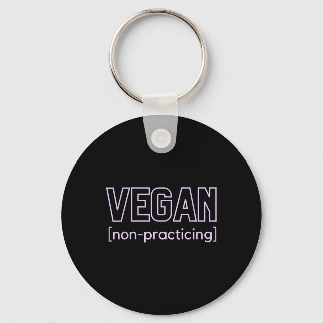 Chaveiro Churrasco Engraçado Vegan Não Praticando (Frente)