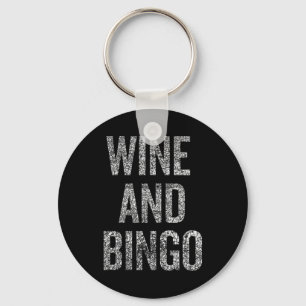 Chaveiro Citação engraçada de bingo de vinho feminino humor
