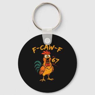 Chaveiro Citação engraçada de humor de galinha F-caw-f Galo