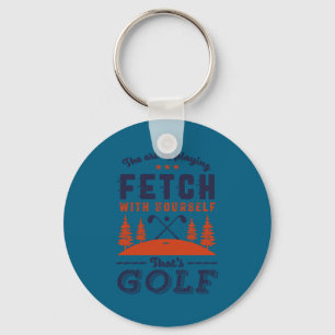 Chaveiro Citação engraçada de jogador de golfe para golfist