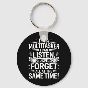 Chaveiro Citação engraçada de multitarefa Humor sarcástico