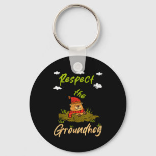 Chaveiro Citação engraçada do Dia do Groundhog Respeite o G