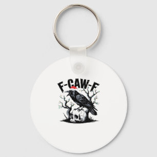 Chaveiro Citação engraçada essencial F-Caw-F