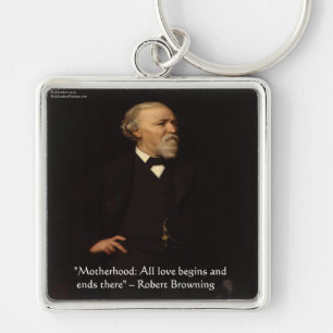 Chaveiro Citação famosa de Robert Browning sobre maternidad