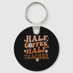 Chaveiro Citações Inspiradoras Metade Café Metade Professor