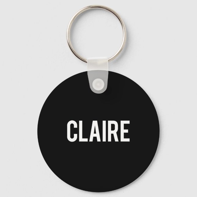 Chaveiro Claire - Cool New Funny Name Fan Gift Tee  (Frente)