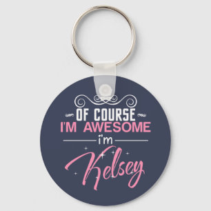 Chaveiro Claro que sou incrível, sou o nome Kelsey