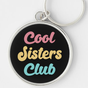 Chaveiro Clube das Irmãs Legais II