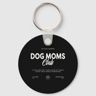Chaveiro Clube de Mães de Cachorro Se Nossos Cachorros Não