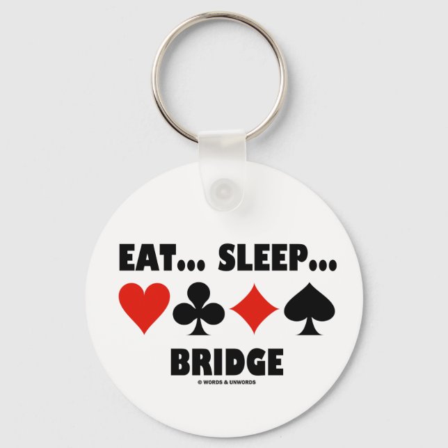 Chaveiro Comer... Dormir... Bridge (Bridge Humor Card Suits (Frente)