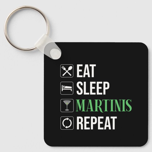Chaveiro Comer. Dormir. Martinis. Repetir. (Frente)