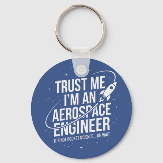 Chaveiro Confie em Mim Sou um Engenheiro Aeroespacial Espaç