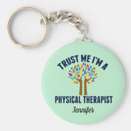 Chaveiro Confie em mim sou um Terapista Físico do PT Monogr