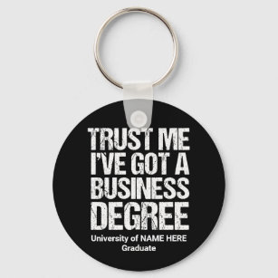 Chaveiro Confie em mim, tenho graduação em business