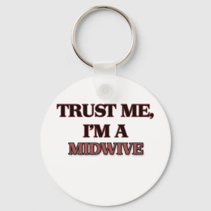 Chaveiro Confie que eu mim é A MIDWIVE