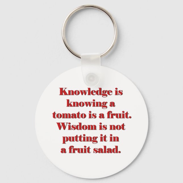 Chaveiro Conhecimento é saber que tomate é uma fruta. (Frente)