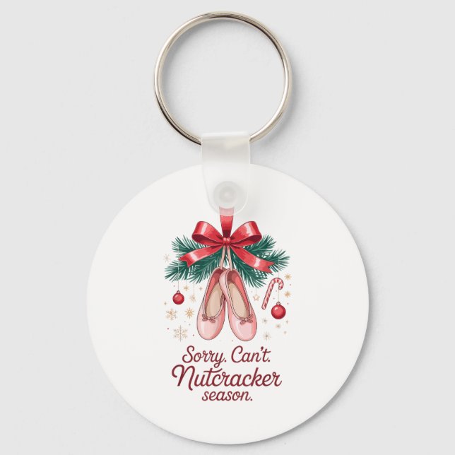 Chaveiro Coquette Sorry Can't Nutcracker Season Sugar Plum  (Frente)