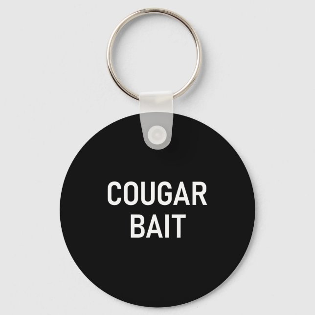 Chaveiro Cougar Bait, Funny, Jokes, Sarcastic  (Frente)
