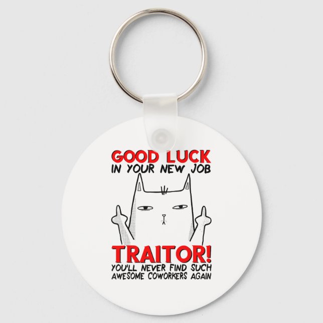 Chaveiro Coworker Leaving, Quitting Going Away, Job Change, (Frente)