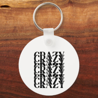 Chaveiro Crazy Crazy Crazy Repeating Trippy Word Design