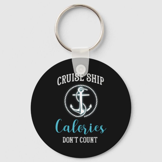 Chaveiro Cruise Ship Calories Don't Count,cruise Vibes Love (Frente)