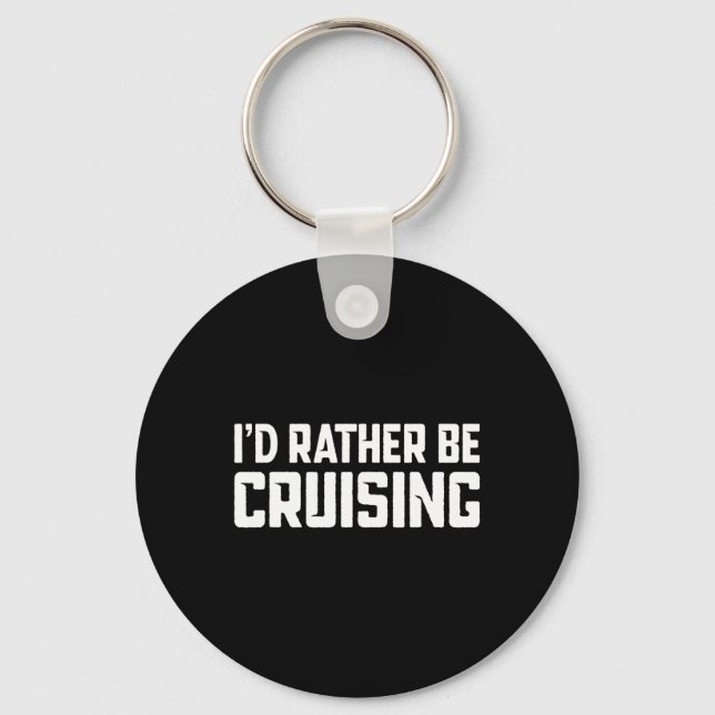 Chaveiro Cruising Cruise Vacation Boating I'd Rather Be Cru (Frente)