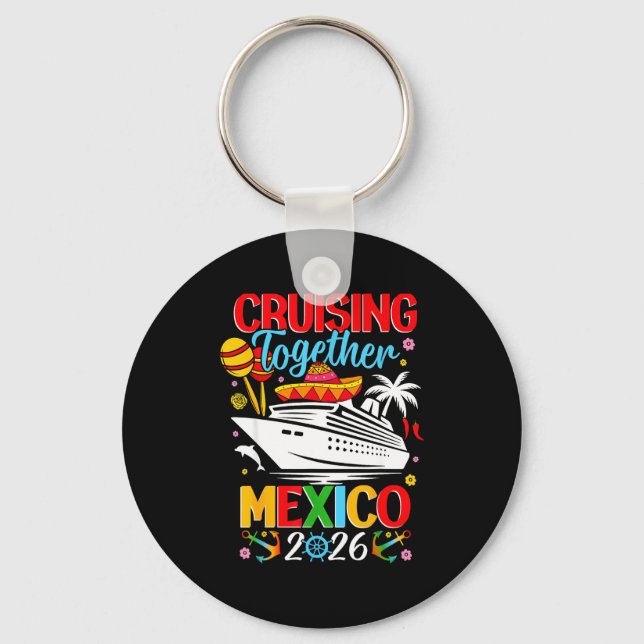 Chaveiro Cruising Together Cruise Trip Mexico 2026 For Fami (Frente)