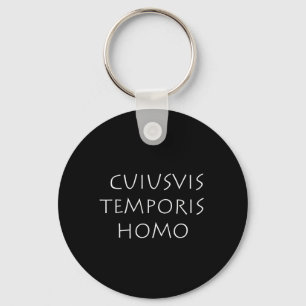 Chaveiro Cuiusvis temporis homo