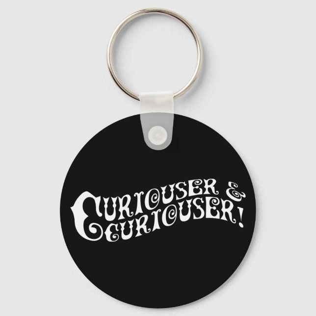 Chaveiro Curiouser & Curiouser (Frente)