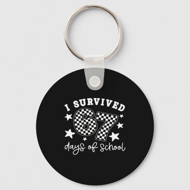 Chaveiro Cute I Survived 67 Days Of School Six Seven Meme T (Frente)
