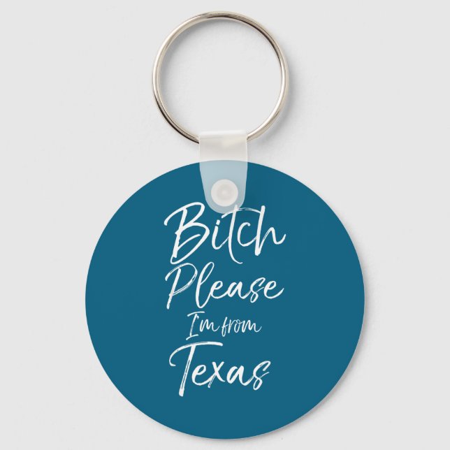 Chaveiro Cute Texan Gift Funny Quote Please I'm From Texas  (Frente)