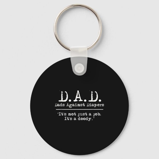 Chaveiro D.a.d. Dads Against Diapers Men's Humor Meme Quote (Frente)