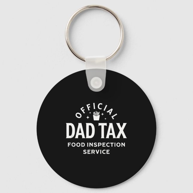 Chaveiro Dad Quote Father's Day Saying Dad Tax Food Inspect (Frente)