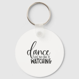 Chaveiro Dança Como Se Estivesse Observando Motivacional In