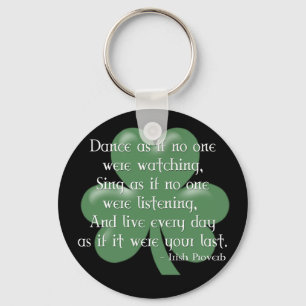 Chaveiro Dança como se: Irlandês Proverb (Design branco)