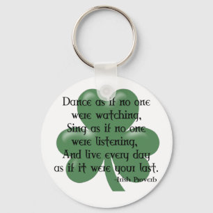 Chaveiro Dança como se: Irlandês Proverb (Design preto)