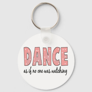 Chaveiro Dançar Como Se Ninguém Estivesse Assistindo