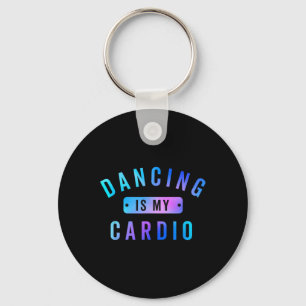 Chaveiro Dançar É O Meu Cardio Teto Para Dançarinos Que Ado