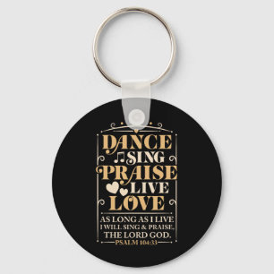 Chaveiro Dance Sing Elogia Amor Vivo Dançando Cristãos