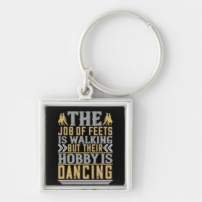 Chaveiro Dancing Is The Hobby Of Feets (Frente)
