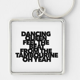 Chaveiro DANCING QUEEN SENTE A MELHOR canção pop TAMBOURINE