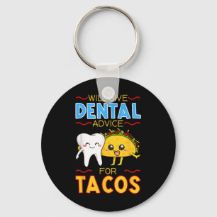 Chaveiro Dará Aconselhamento Dental Para Tacos Dentist Cinc