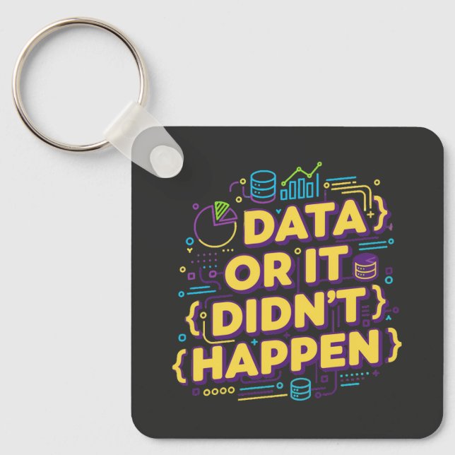 Chaveiro Data Science Design - Dados ou isso não aconteceu (Frente)