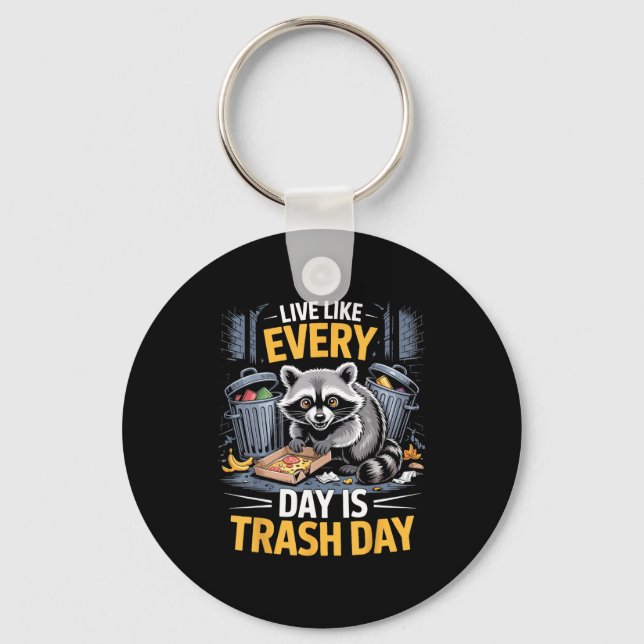 Chaveiro Day Is Trash Day Raccoon Lover Trashed Racoon Anim (Frente)